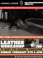 Load image into Gallery viewer, February 8 - Camera Strap Workshop Collab w/ clockwise_yvr &amp; Busycreatives
